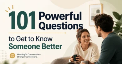 101 Powerful Questions to Get to Know Someone Better