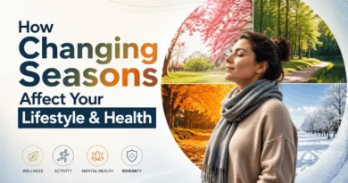 How Changing Seasons Affect Your Lifestyle & Health
