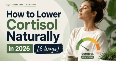 How to Lower Cortisol Naturally in 2026 [6 Ways]
