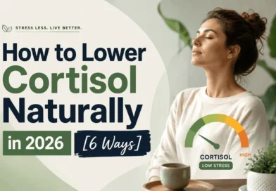 How to Lower Cortisol Naturally in 2026 [6 Ways]